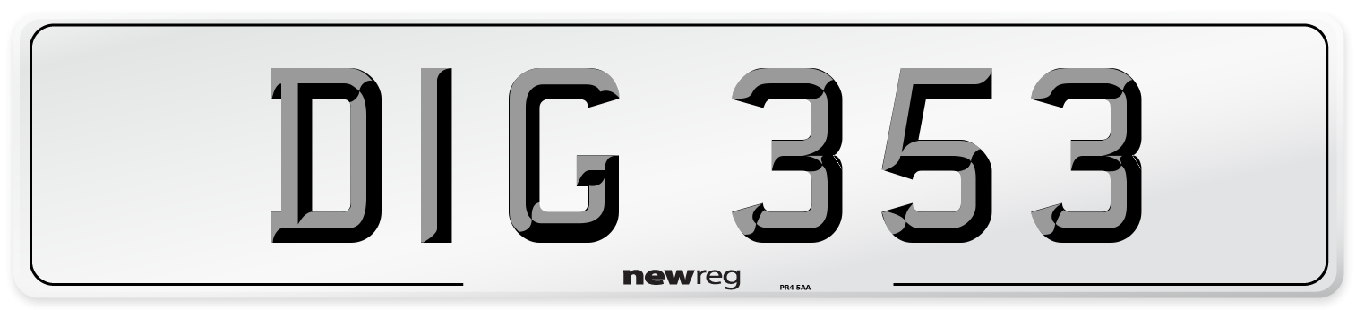 DIG 353 Number Plate from New Reg